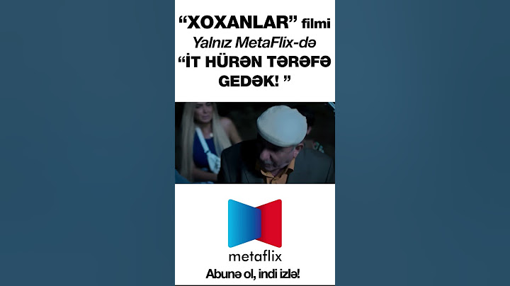 XOXANLAR FİLMİ - METAFLİX-DƏ