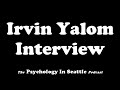 Irvin Yalom Interview