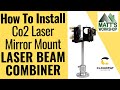 Co2 Laser Upgrade - Laser & Red Dot Beam Combiner for CNC Co2 Laser Machine