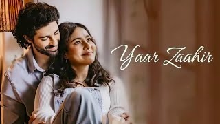 Yaar Zaahir Song | Ustad Rashid  khan |Palak Muchhal | Neha Sharma |Irshad Kamil | Sandesh Shandilya