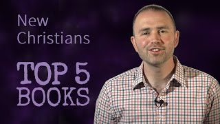 Top 5 Books in 60 seconds... for New Christians