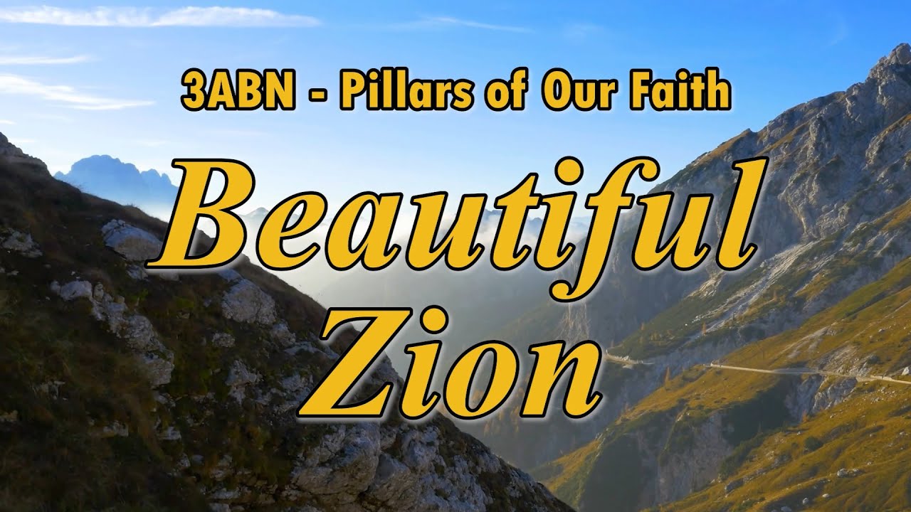 Beautiful Zion - 3ABN Worship / Praise Hymn