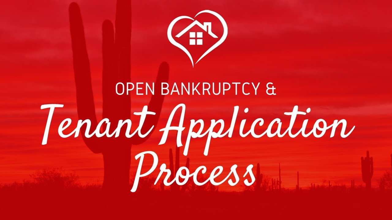 Bankruptcy and Tenant Screening  | Phoenix Landlord Tips