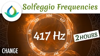 417 Hz Solfeggio | Facilitate Change