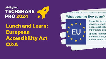 European Accessibility Act Q&A – TechShare Pro 2024