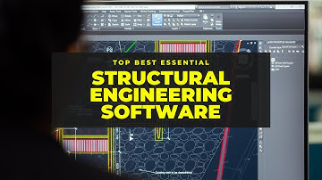Top Best Structural Engineering Software You Must Know In The Industry