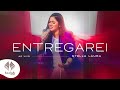 Stella Laura | Entregarei [Clipe Oficial]