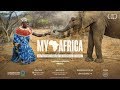 My Africa Official 360 Film HD Conservation International SAMBURU 