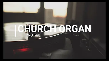 Pro-Tee-The Church Organ(Original-Mix)
