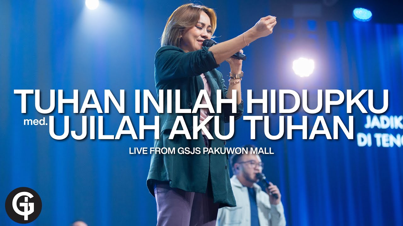 Worship Session (Tuhan Inilah Hidupku med Ujilah Aku Tuhan) | GSJS Worship Cover | Glady Febe