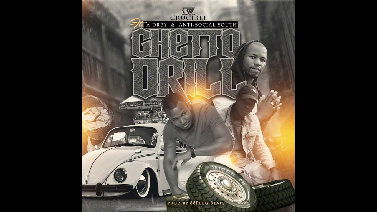 Crucible ft A Drey & Anti-Social South-Ghetto Drill prod by 88plugbeats