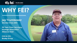 Why FEI - Jay Trumbower, Boulay Group