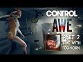 CONTROL: AWE Part 2 - Live with Oxhorn