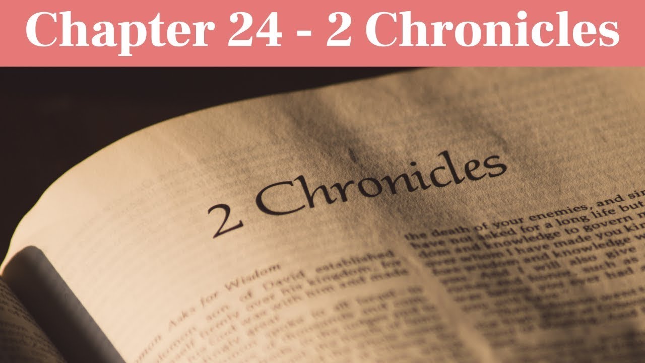 The Bible The Book Of 2 Chronicles Chapter 24 YouTube the-bible-the-book-of-2-chronicles-chapter-24-youtube