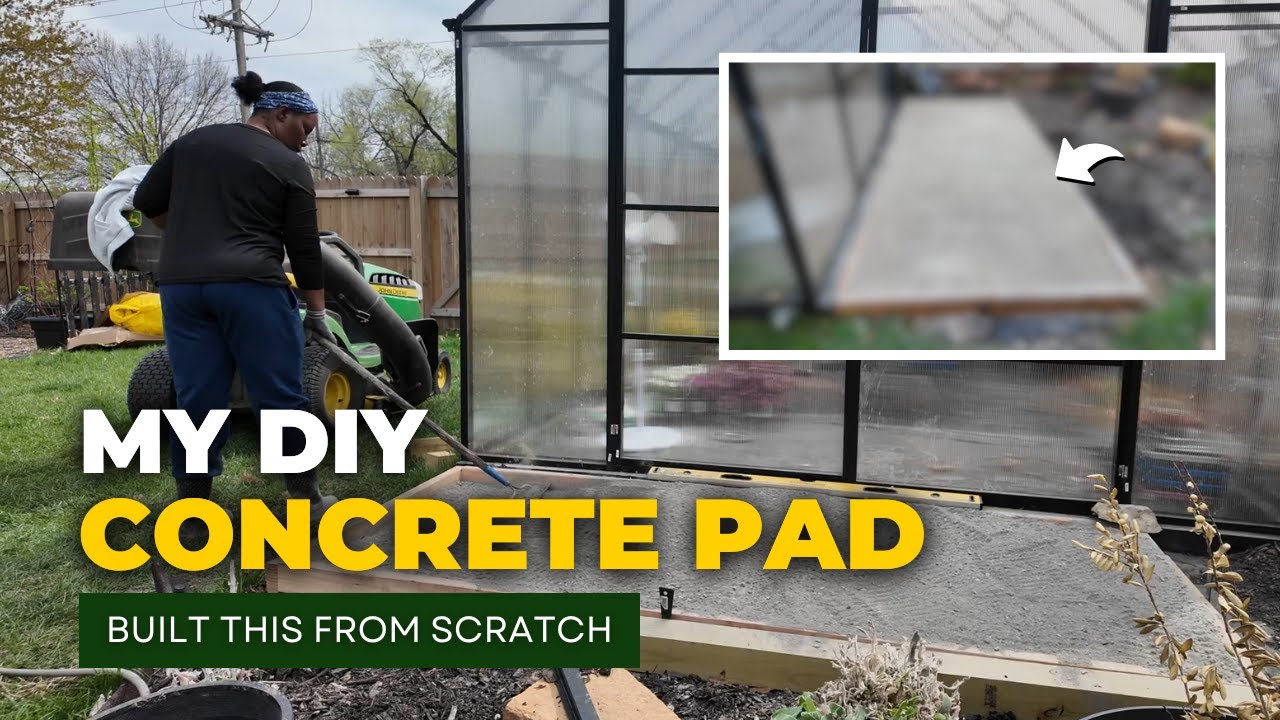 DIY Greenhouse Concrete Pad Build | Peaceful Backyard Garden Transformation & Tips