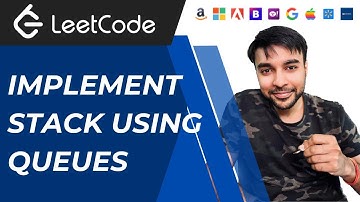 Implement Stack using Queues (LeetCode 225) | Using single and 2 queues | Visuals and animations
