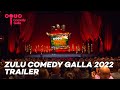 ZULU Comedy Galla 2022: Trailer