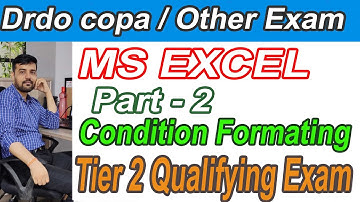 MS Excel  part -2 | Condition formating  | Drdo copa Tier 2 qualifying exam | other Exam