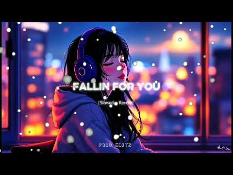 Fallin for you | Slowed + Reverb | Shrey Singhal | Poco Editz | #song