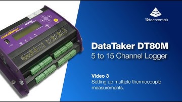 DataTaker DT80M - Video 3: Multiple Thermocouple Measurements