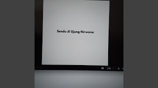 Download lagu Sendu Di Ujung Nirwana