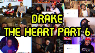 REACTORS GOING CRAZY | DRAKE - THE HEART PART 6 | UNCUT REACTION MASHUP/COMP