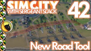 SimCity 42 - New Road Tool with Sergeant Slack