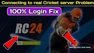 real cricket 24 login problem | connecting to real cricket server problem | Rc 24 login problem