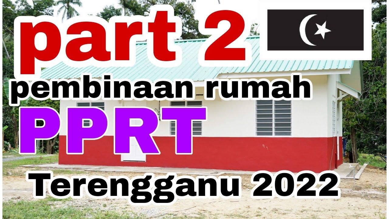 [Part 2] Pembinaan rumah PPRT Terengganu 2022..pemilik lega dan berpuas hati