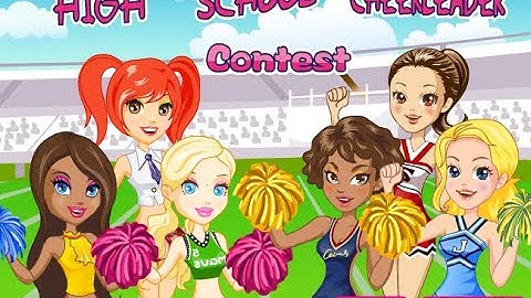 High School Cheerleader Contest (Games For Girls) @GirlsPrincess