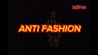 ANTI FASHION