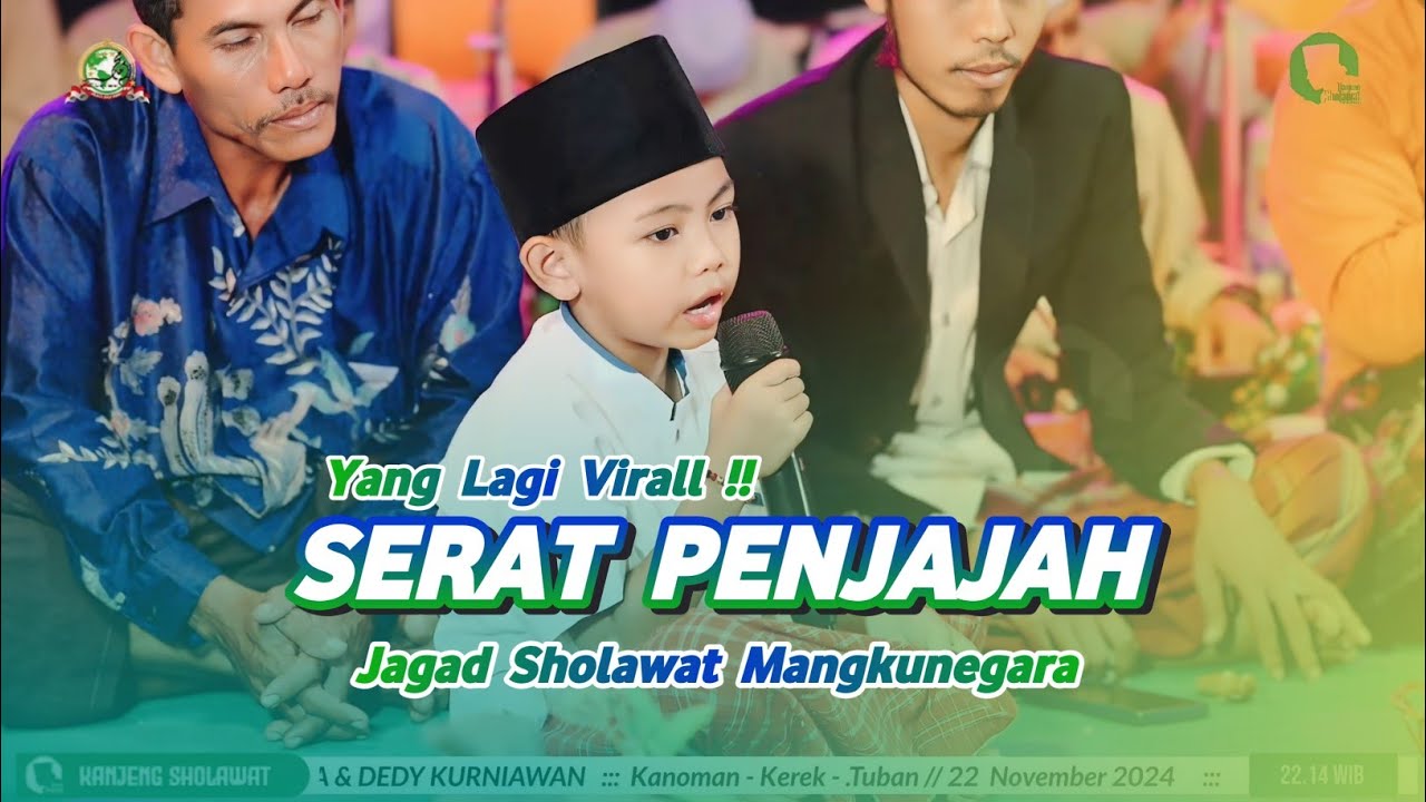 Viral !! ANAK KECIL LANTUNKAN SERAT PENJAJAH - Jagad Sholawat Mangkunegara