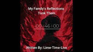 My Familys Reflections Took Them