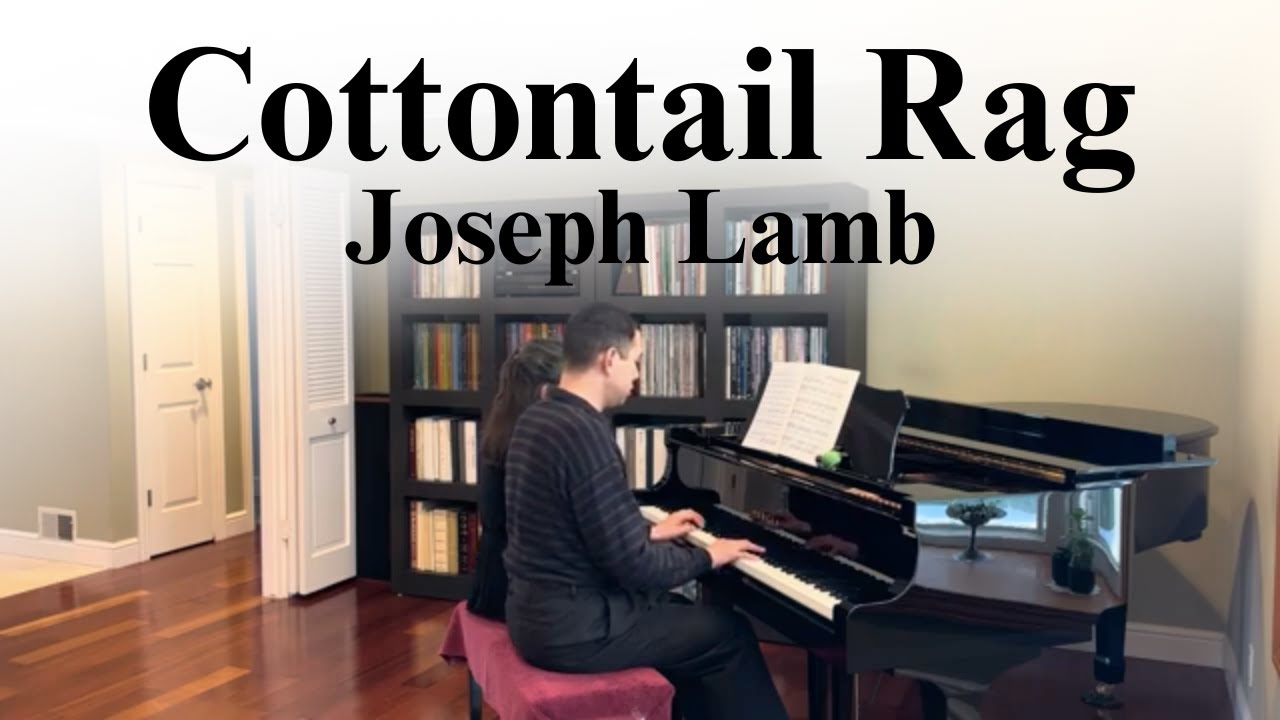 Cottontail Rag - Joseph Lamb, played by Jefferson Lin