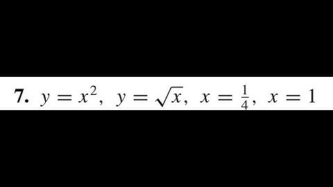 y = x^2, y=sqrt(x), x=1/4, x=1 sketch the region enclosed by the curves and find its area