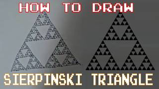 Sierpinski Triangle - How To Draw