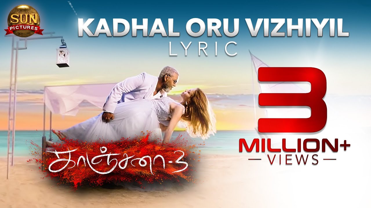 Kadhal Oru Vizhiyil  Lyric Video  Kanchana 3  Raghava Lawrence  Ri Djavi  Sun Pictures