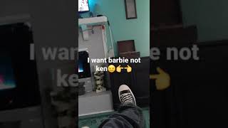 what if she wants not ken but barbie