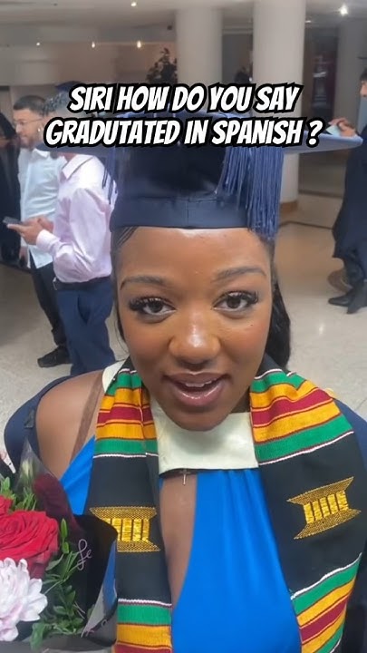 Siri How Do You Say Graduated In Spanish graduate shorts YouTube siri-how-do-you-say-graduated-in-spanish-graduate-shorts-youtube