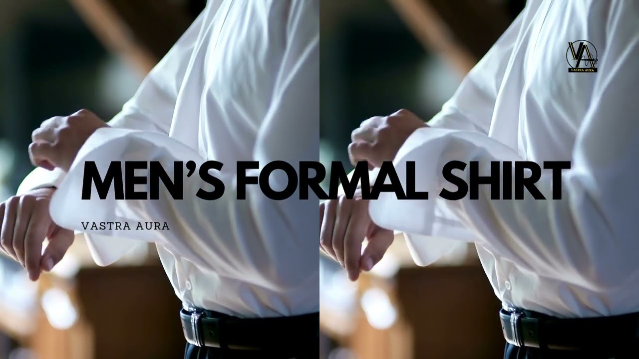 Refine Your Style, Vastra Aura Men's Shirt Brand Showcase