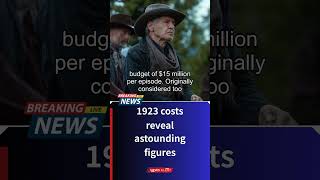 1923 costs reveal astounding figures