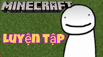 Minecraft | Luyện tập skill đặt block nhanh trên ĐIỆN THOẠI