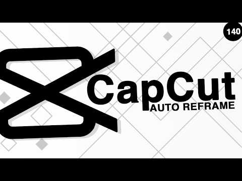 Auto Reframe Videos in CapCut