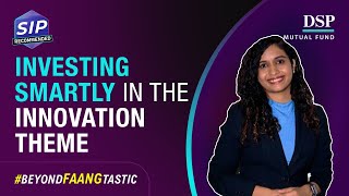 Why Is Innovation Investing Hard, How to Do It Well | DSP Global Innovation FoF | DSP Mutual Fund