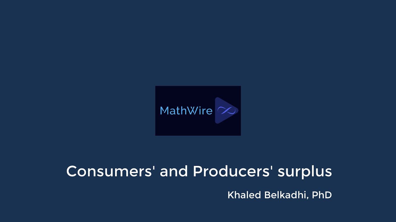 Consumers' and Producers' surplus