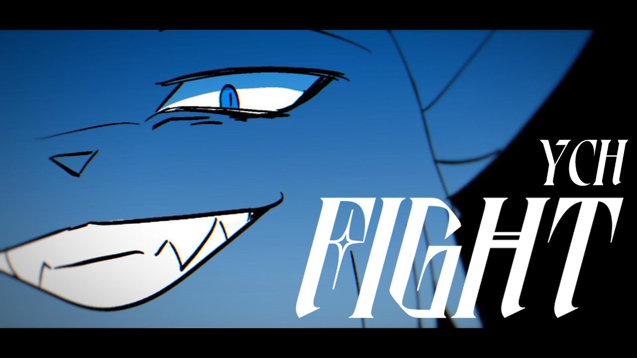 FIGHT | Animated YCH (CLOSED)