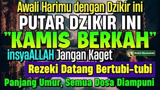 MUSTAJAB..!! PUTAR DZIKIR INI JANGAN KAGET REZEKI DATANG BERTUBI TUBI | Panjang Umur & Dosa Diampuni