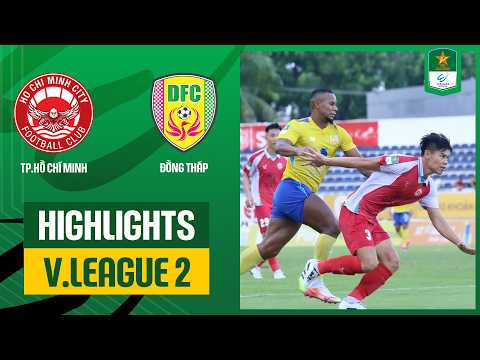 Highlights: TP. Hồ Chí Minh - Đồng Tháp | Dấu ấn ngôi sao, tấn công mãn nhãn — football highlights