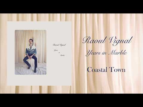 Raoul Vignal - Coastal Town [OFFICIAL AUDIO]