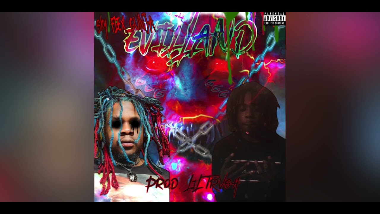 Sky Flex Gunja - EVILLAND (Full Album) Prod. By LIL TRVSH